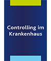 Controlling im Krankenhaus Controlling im Krankenhaus