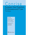Concise European Data Protection, E-Commerce and IT Law