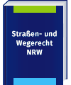 Straßen- und Wegerecht NRW